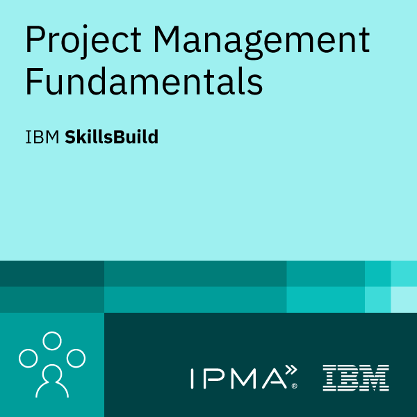 IBM SkillsBuild Project Management Fundamentals credential